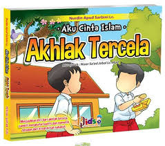 Buku Aku Cinta Islam Seri Akhlak Tercela
