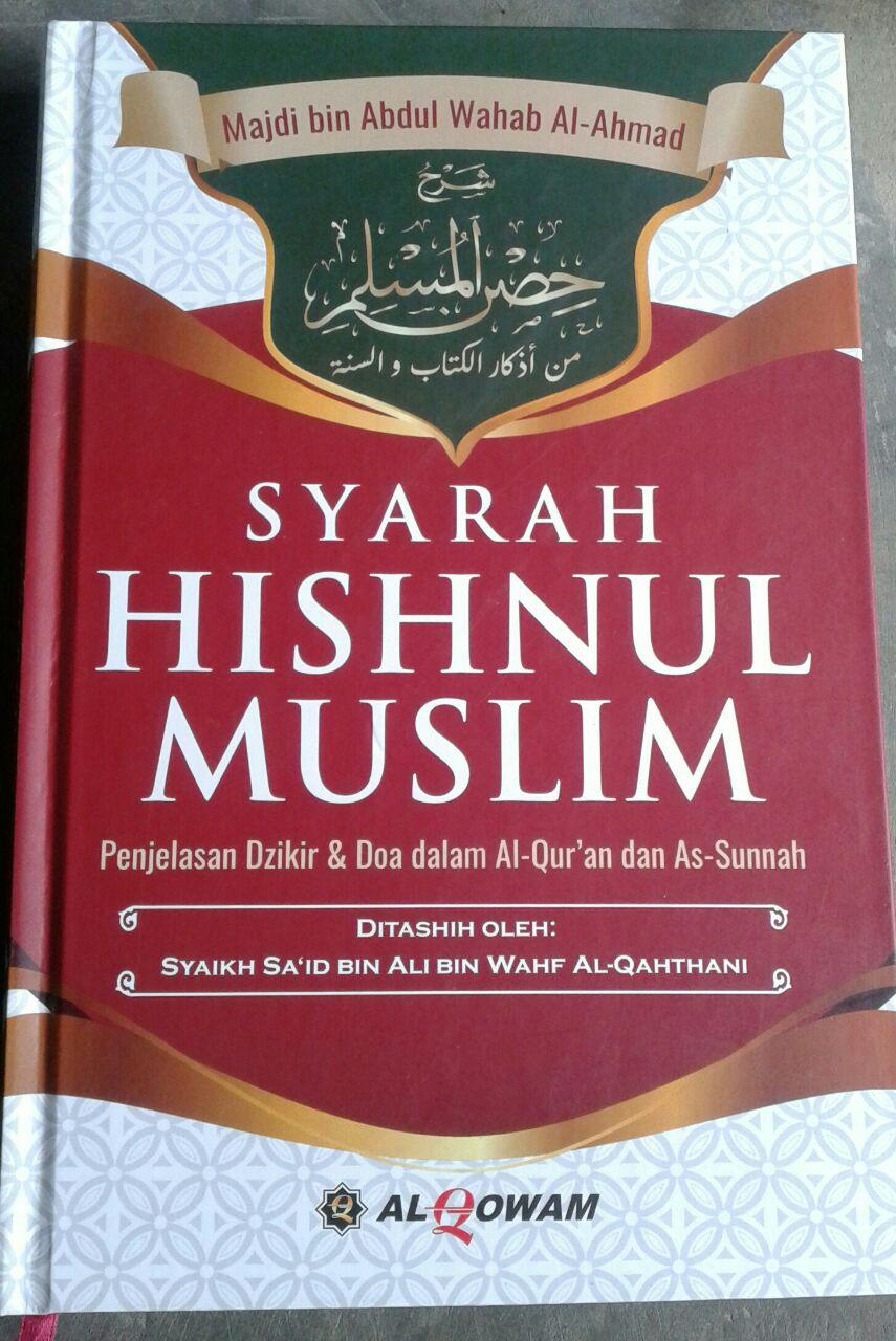 Buku Syarah Hishnul Muslim Penjelasan Dzikir Dan Doa cover 2