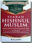 Buku Syarah Hishnul Muslim Penjelasan Dzikir Dan Doa