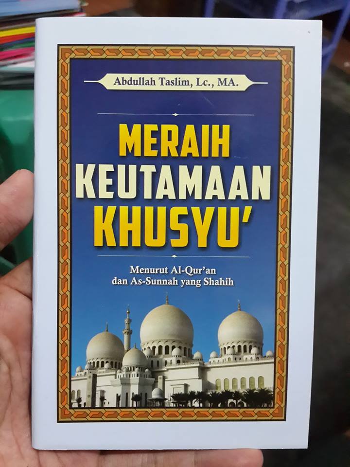 Buku Saku Meraih Keutamaan Khusyu Menurut Quran Sunnah Cover