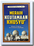 Buku Saku Meraih Keutamaan Khusyu Menurut Quran Sunnah