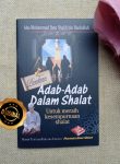 Buku Saku Panduan Adab-Adab Dalam Shalat
