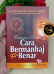 Buku Saku Tuntunan Praktis Cara Bermanhaj Yang Benar