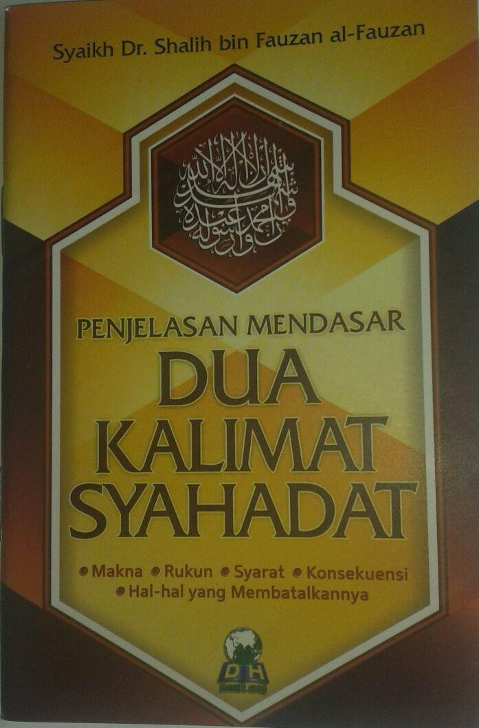 Buku Saku Penjelasan Mendasar Dua Kalimat Syahadat cover 2