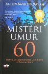 Buku Misteri Umur 60 Menyibak Pernak-Pernik Usia Kritis Ambang Maut cover 2