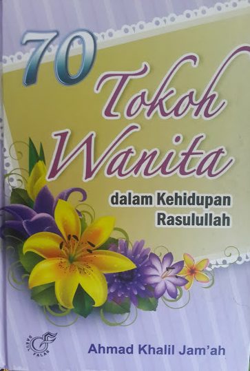 Buku 70 Tokoh Wanita Dalam Kehidupan Rasulullah Cover