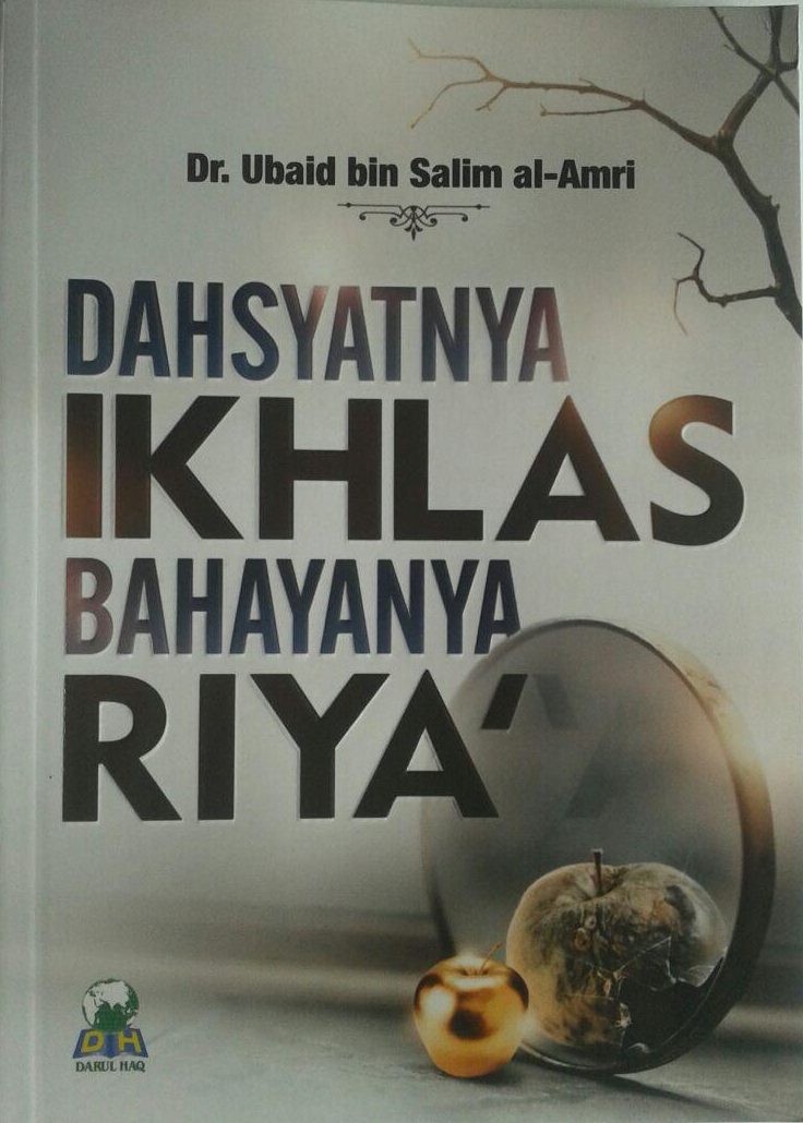 Buku Dahsyatnya Ikhlas Bahayanya Riya cover 2