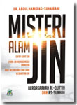 Buku Misteri Alam Jin Berdasarkan Al-Quran dan As-Sunnah