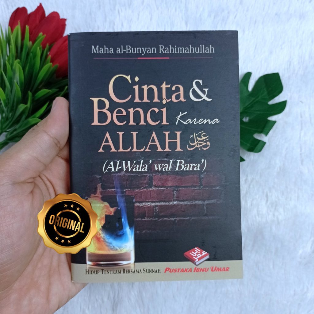 Buku Saku Al-Wala' Wal Bara' Cinta Dan Benci Karena Allah