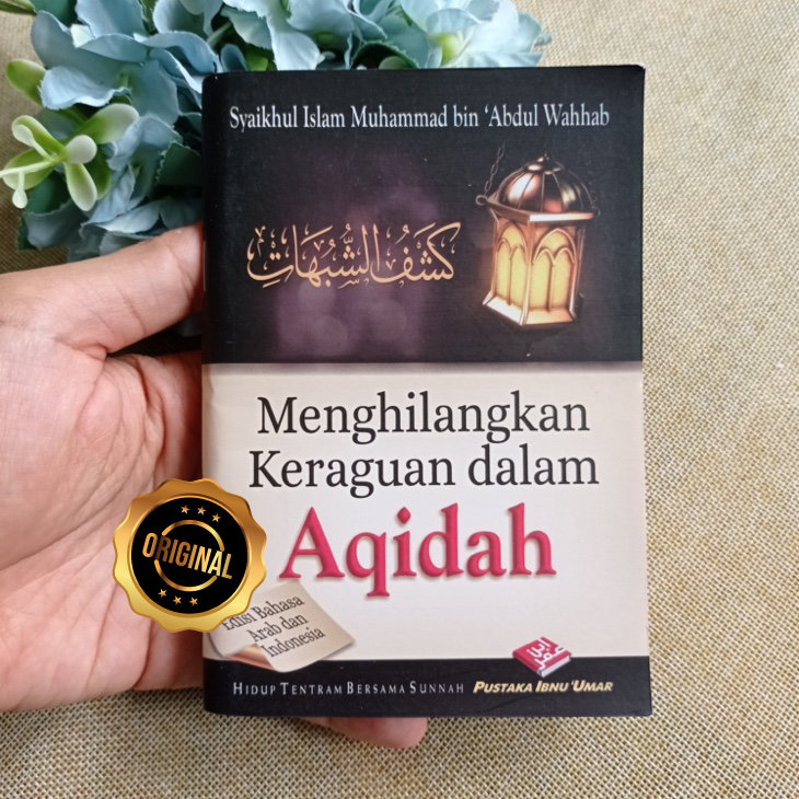 Buku Saku Kasyfusy Syubuhaat Menghilangkan Keraguan Dalam Aqidah