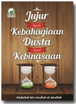 Buku Saku Jujur Awal Kebahagian Dusta Awal Kebinasaan