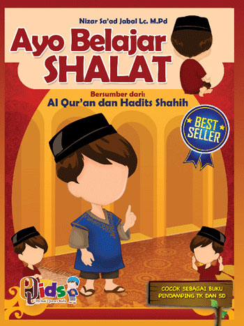 Buku Anak Serial Ibadah Ayo Belajar Shalat