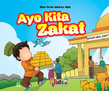 Buku Anak Serial Ibadah Ayo Kita Zakat