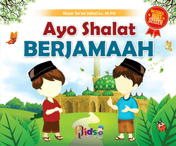 Buku Anak Serial Ibadah Ayo Shalat Berjamaah