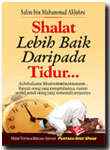Buku Saku Shalat Lebih Baik Daripada Tidur