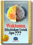 Buku Waktumu Dihabiskan Untuk Apa?