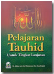 Buku Pelajaran Tauhid Untuk Tingkat Lanjutan