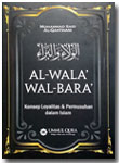 Buku Al-Wala' Wal Bara' Loyalitas Permusuhan Dalam Islam
