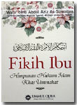 Buku Fikih Ibu Himpunan Hukum Islam Khas Ummahat