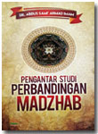 Buku Pengantar Studi Perbandingan Madzhab