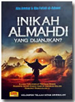 Buku Inikah Al-Mahdi Yang Dijanjikan?
