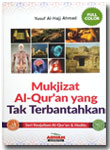 Buku Mukjizat Al-Qur'an Yang Tak Terbantahkan