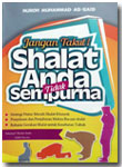 Buku Jangan Takut Shalat Anda Tidak Sempurna