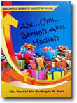 Buku Abi Umi Berilah Aku Hadiah