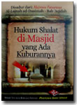 Buku Saku Hukum Shalat Di Masjid Yang Ada Kuburannya