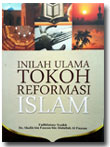 inilah ulama tokoh reformasi Islam buku