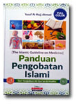 Buku Panduan Pengobatan Islami Seri Keajaiban Quran & Hadits