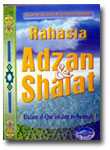 Buku Rahasia Adzan & Shalat Dalam Al-Quran Dan As-Sunnah 