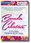 Buku Bunda Cekatan 12 Ilmu Dasar Manajemen Rumah Tangga
