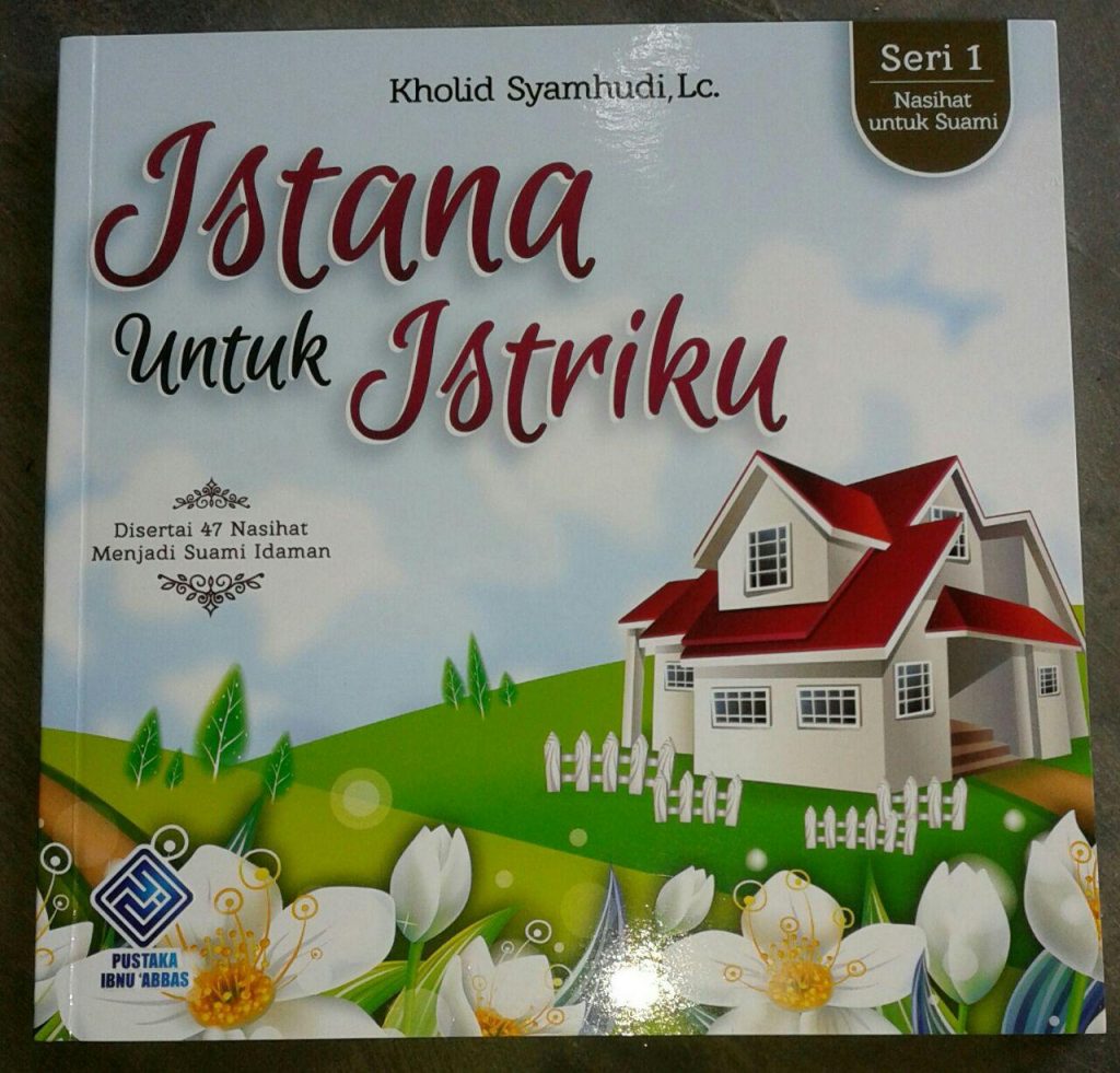 Buku Istana Untuk Istriku & 47 Nasihat Menjadi Suami Idaman cover