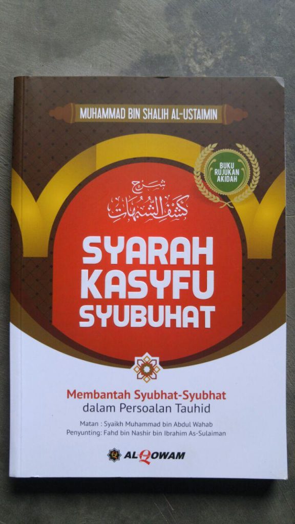 Buku Syarah Kasfu Syubhat Membantah Syubhat Persoalan Tauhid cover