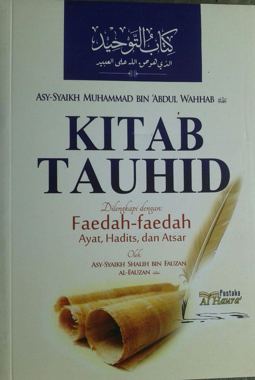 Buku Kitab Tauhid Dilengkapi Faedah Faedah Ayat Hadits Atsar cover 2