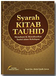 Buku Syarah Kitab Tauhid Memahami & Merealisasikan Tauhid
