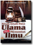 Buku Kisah Kisah Para Ulama Dalam Menuntut Ilmu