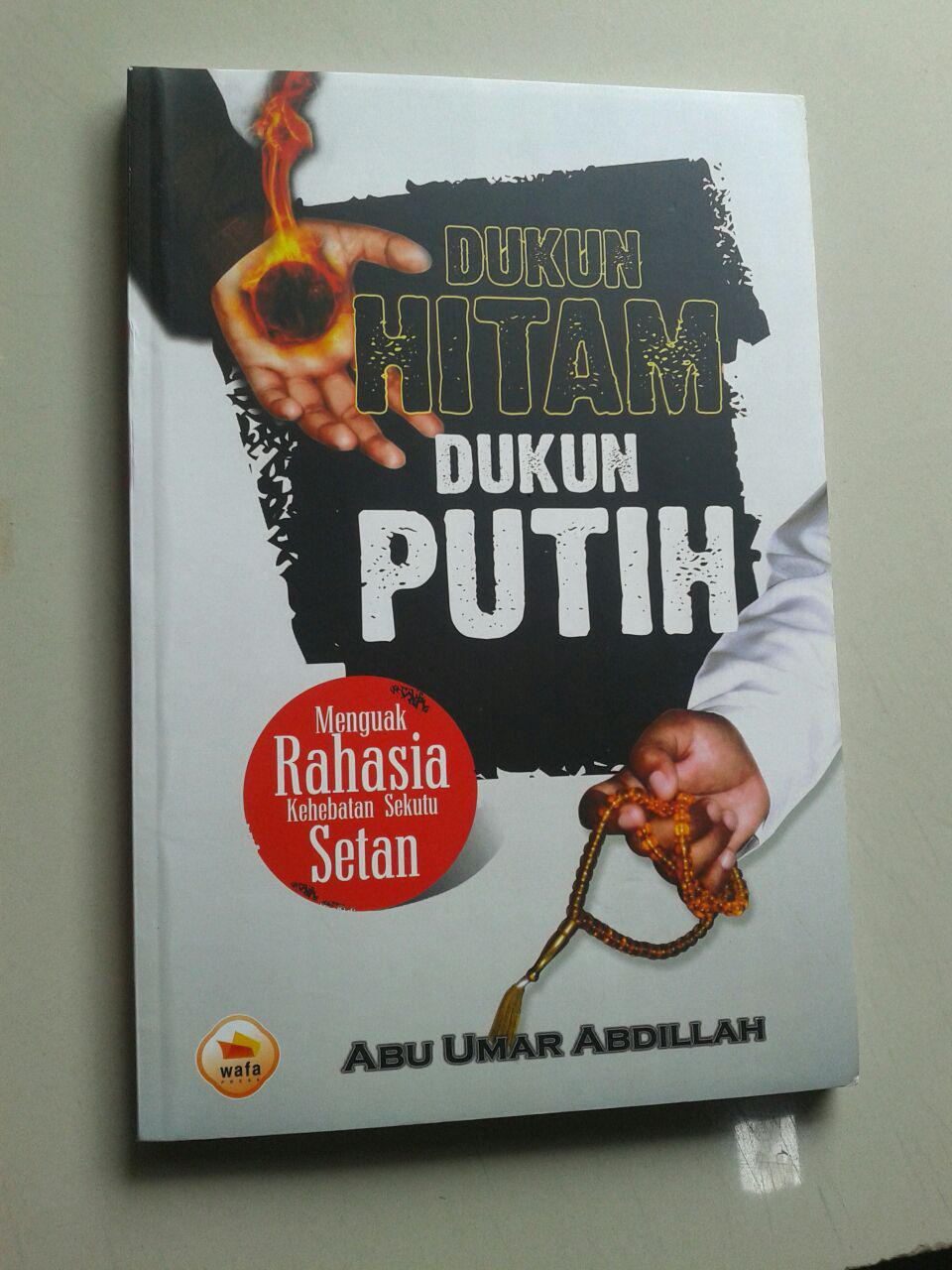 Buku Dukun Hitam Dukun Putih Menguak Rahasia Kehebatan Sekutu Setan cover