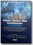 Buku Metode Islam & Sains Dan Kesehatan Dalam Mengungkap Kebenaran