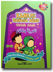 Buku Kamus Arab Untuk Anak Kosa Kata Sehari Hari Dilengkapi Gambar 