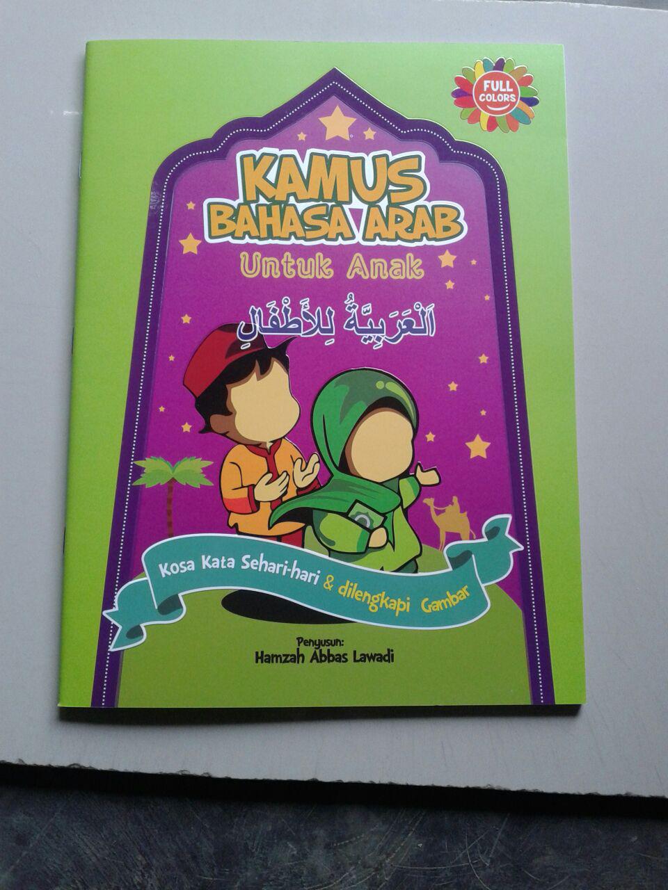 Buku Kamus Arab Untuk Anak Kosa Kata Sehari Hari Dilengkapi Gambar cover