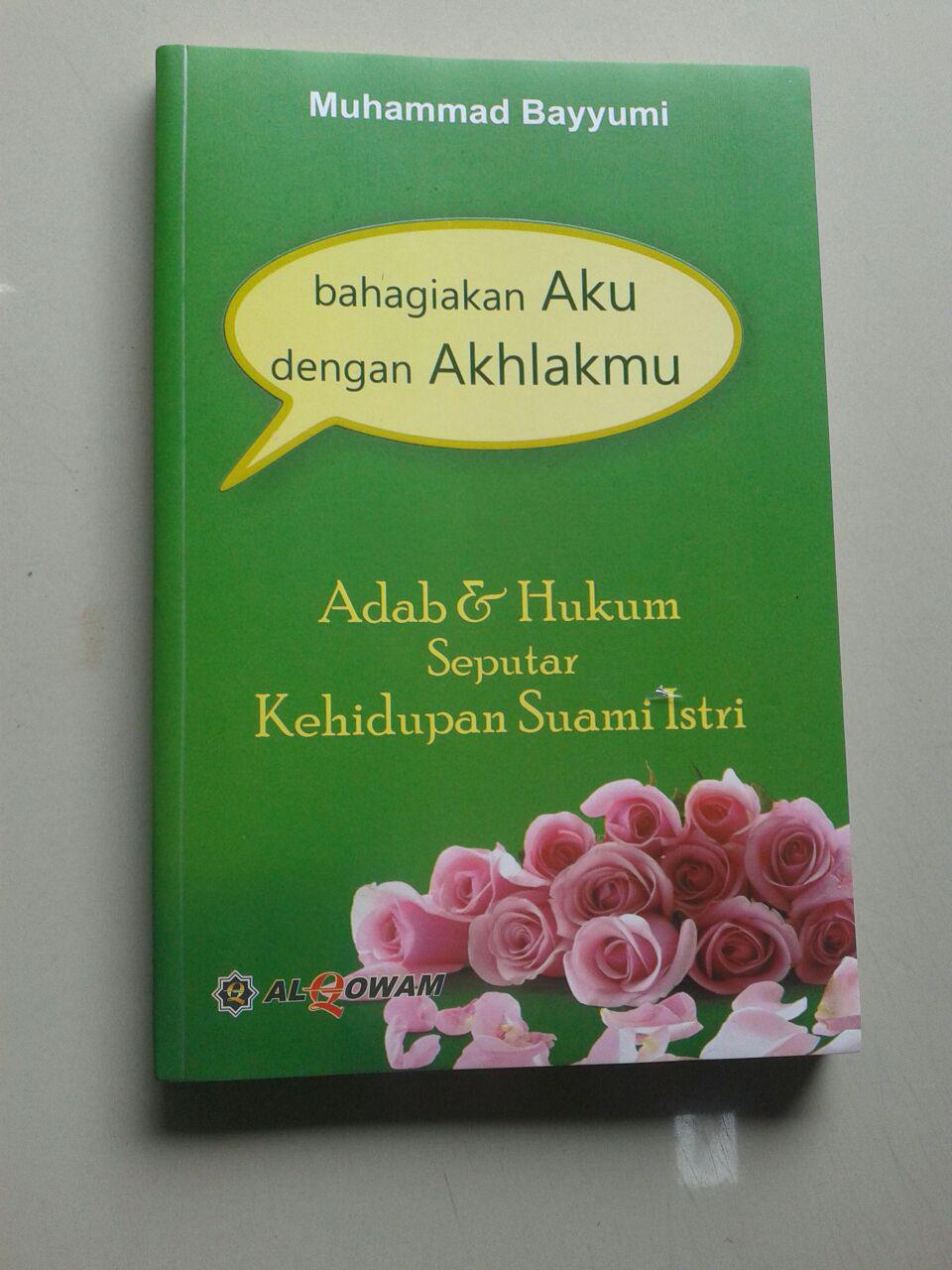 Buku Bahagiakan Aku Dengan Akhlakmu Adab Seputar Kehidupan Suami Istri cover 2