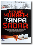 Buku Menjadi Munafik Tanpa Sadar Membedah 50 Karakter Munafik