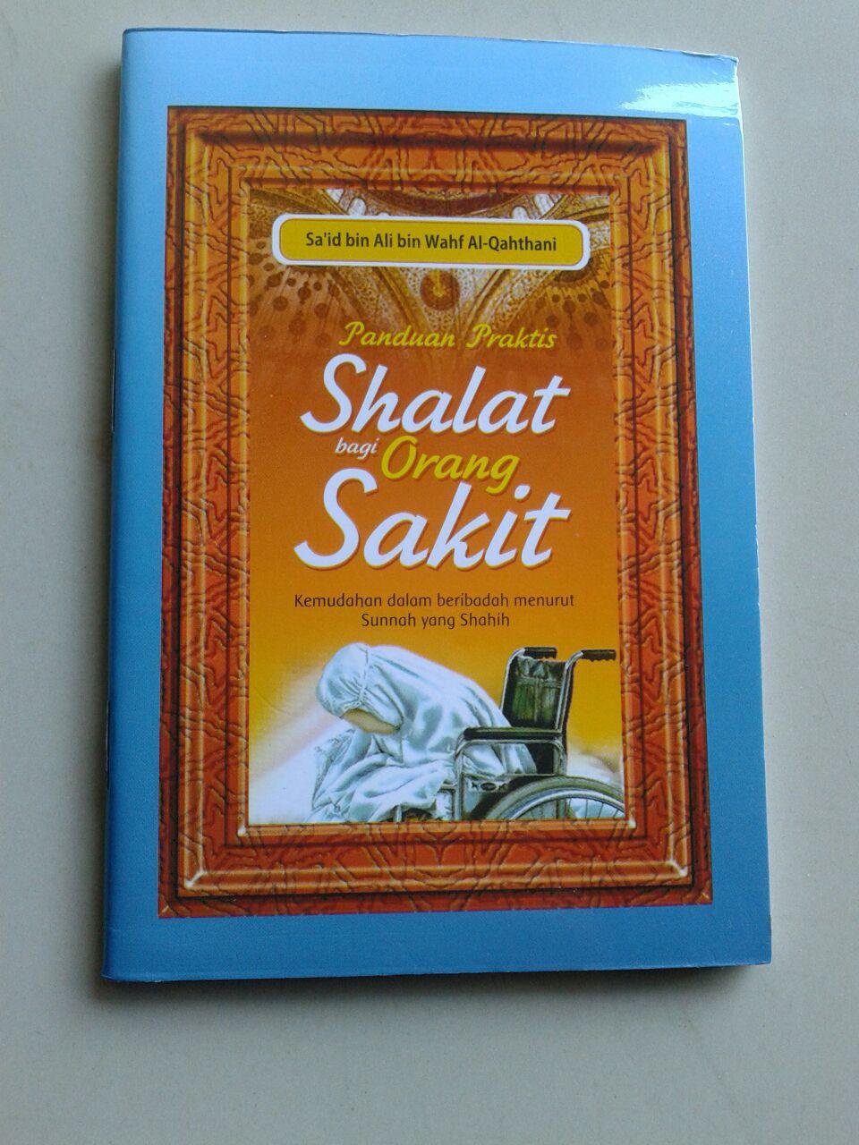 Buku Saku Panduan Praktis Shalat Bagi Orang Sakit Menurut Sunnah cover 2