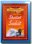 Buku Saku Panduan Praktis Shalat Bagi Orang Sakit Menurut Sunnah