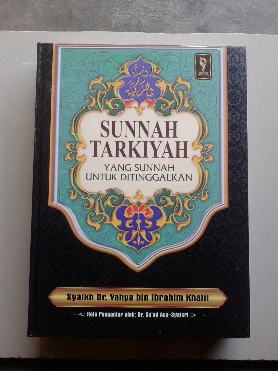 Buku Sunnah Tarkiyah Yang Sunnah Untuk Ditinggalkan cover 2