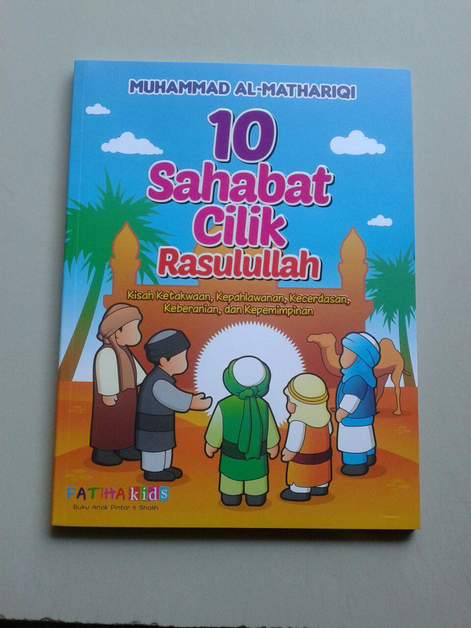 Buku 10 Sahabat Cilik Rasulullah Kisah Ketakwaan Kecerdasan Keberanian cover 2