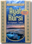 Buku Ayat Kursi Keutamaan Tafsir Dan Fawaa-idnya