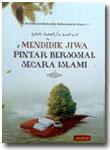 Buku Mendidik Jiwa Pintar Bersosial Secara Islami